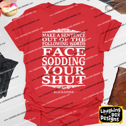 MAKE A SENTENCE - Blackadder T-Shirt
