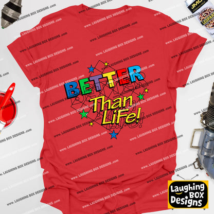 BETTER THAN LIFE, Total Immersion Video Game - Red Dwarf T-Shirt