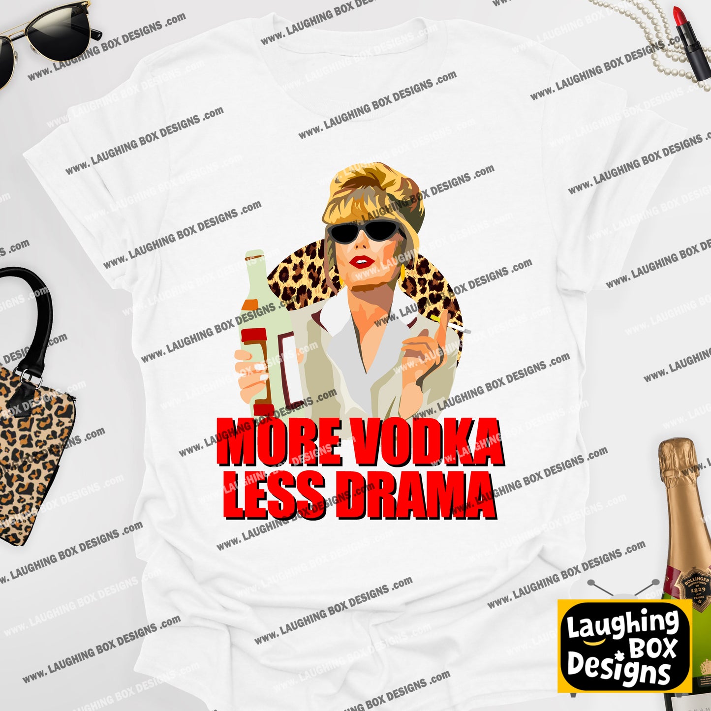 MORE VODKA, LESS DRAMA - Absolutely Fabulous T-Shirt