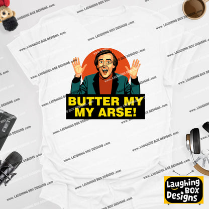 Butter My Arse! - Alan Partridge T-Shirt