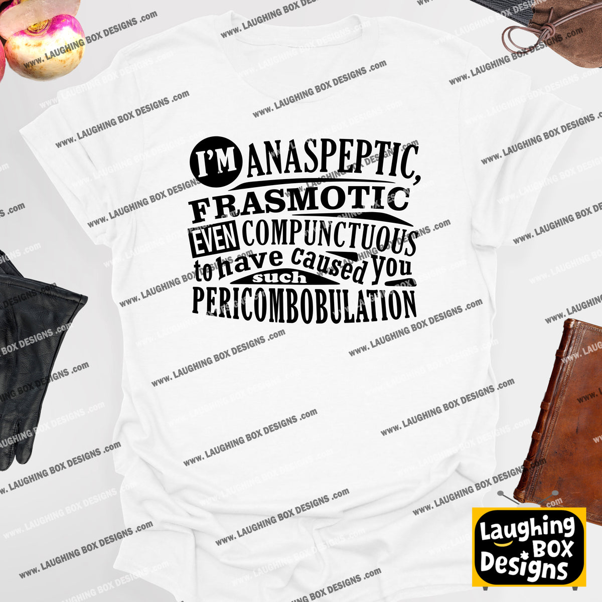 ANASPEPTIC FRASMOTIC EVEN COMPUNCTUOUS - Blackadder T-Shirt
