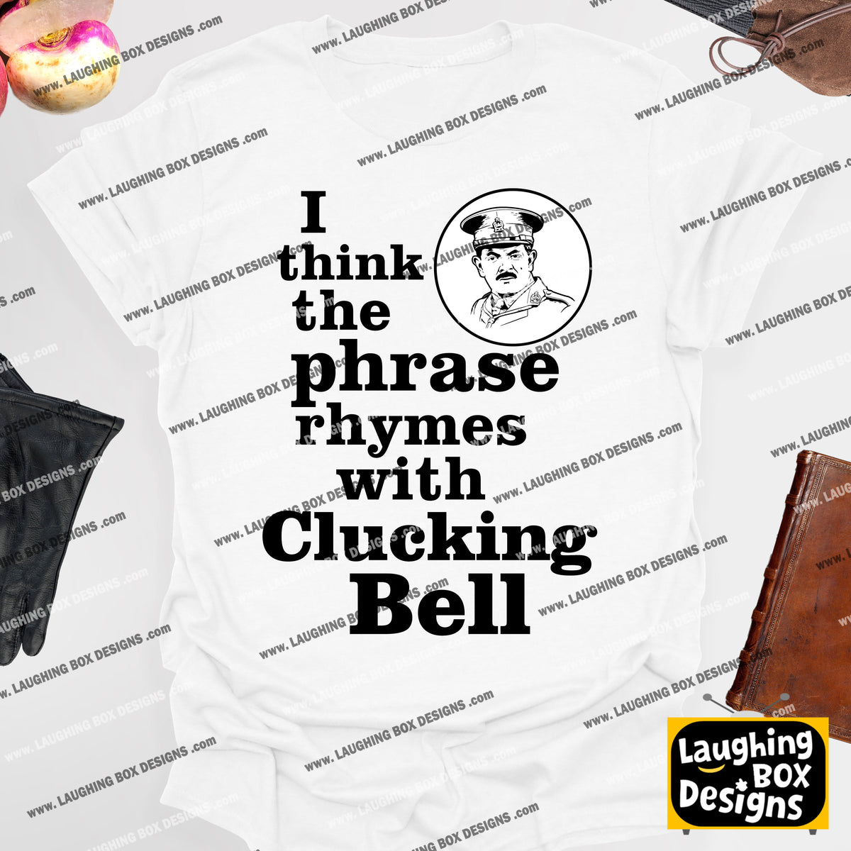 RHYMES WITH CLUCKING BELL Captain Blackadder Quote - Blackadder T-Shirt