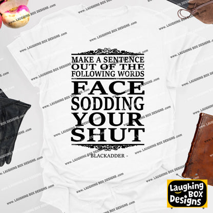 MAKE A SENTENCE - Blackadder T-Shirt
