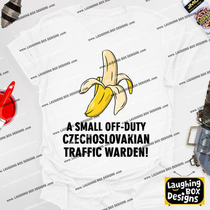 A SMALL OFF-DUTY CZECHOSLOVAKIAN TRAFFIC WARDEN! - Red Dwarf T-Shirt