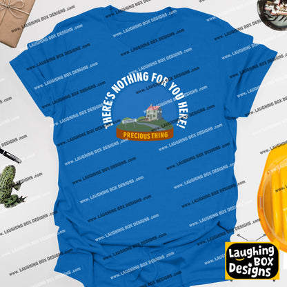 THERE'S NOTHING FOR YOU HERE! / Precious Thing - League Of Gentlemen T-Shirt